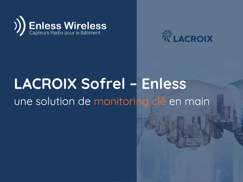LACROIX Sofrel – Enless Wireless : une solution de monitoring clé en main