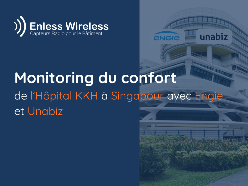 Monitoring du confort de l’Hôpital KKH à Singapour avec Engie et Unabiz