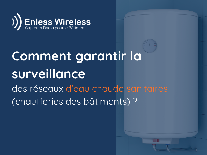 la surveillance des réseaux d’eau chaude sanitaires