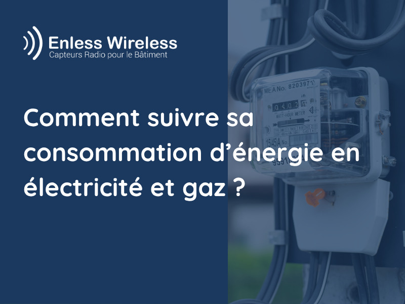 Comment suivre sa consommation d’énergie en électricité et gaz ?