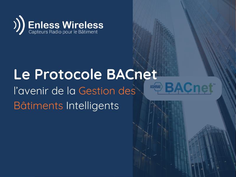 Le Protocole BACnet l’avenir de la Gestion des Bâtiments Intelligents