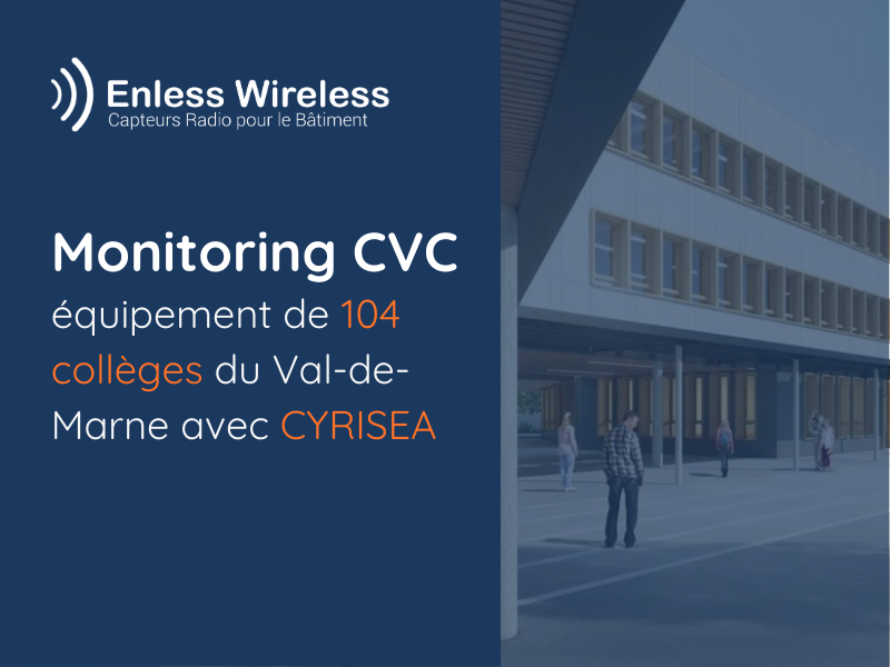1100 capteurs Enless déployés par Cyrisea dans les collèges du Val de Marne