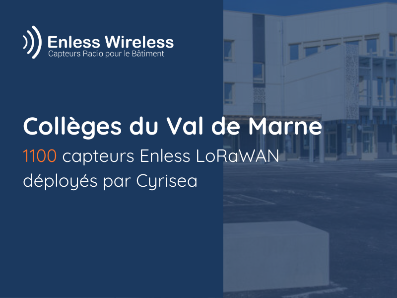 1100 capteurs Enless déployés par Cyrisea dans les collèges du Val de Marne